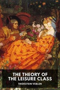 Produktbild: The Theory of the Leisure Class