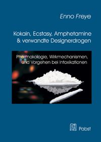 Produktbild: Kokain, Ecstasy, Amphetamine und verwandte Designerdrogen