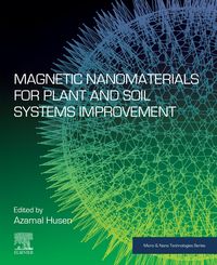 Produktbild: Magnetic Nanomaterials for Plant and Soil Systems Improvement