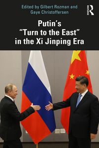 Produktbild: Putin's "Turn to the East" in the Xi Jinping Era