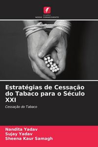 Produktbild: Estrat&eacute;gias de Cessa&ccedil;&atilde;o do Tabaco para o S&eacute;culo XXI