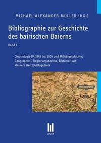 Produktbild: Bibliographie zur Geschichte des bairischen Baierns, Band 4