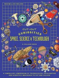 Produktbild: Cut-out Curiosities Space, Science & Technology: A Collage Book
