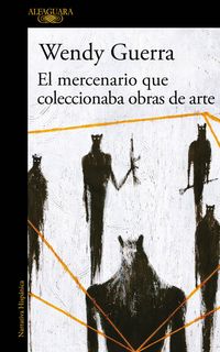 Produktbild: El Mercenario Que Coleccionaba Obras de Arte / The Mercenary Who Collected Artwork