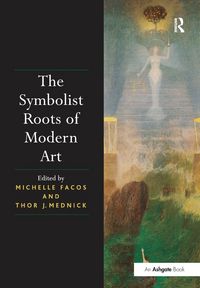 Produktbild: The Symbolist Roots of Modern Art