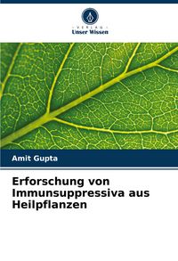 Produktbild: Erforschung von Immunsuppressiva aus Heilpflanzen