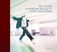 Bild vom Artikel 50 Jahre Hamburg Ballett John Neumeier vom Autor John Neumeier