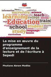 Produktbild: La mise en &iquest;uvre du programme d'enseignement de la lecture et de l'&eacute;criture &agrave; Sepedi