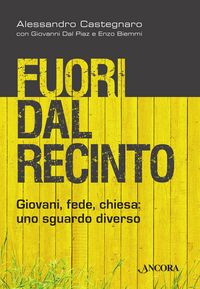 Produktbild: Fuori dal recinto. Giovani, fede, chiesa: uno sguardo diverso
