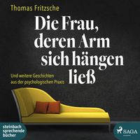 Produktbild: Die Frau, deren Arm sich h&auml;ngen lie&szlig;