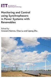 Produktbild: Monitoring and Control Using Synchrophasors in Power Systems with Renewables