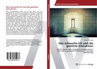 Produktbild: Das schwache Ich und die gest&ouml;rte Interaktion
