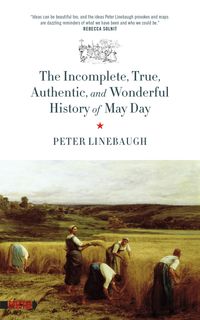 Produktbild: Incomplete, True, Authentic, and Wonderful History of May Day