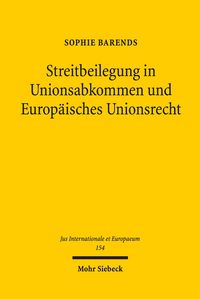 Produktbild: Streitbeilegung in Unionsabkommen und Europ&auml;isches Unionsrecht