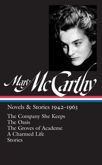 Produktbild: Mary McCarthy: Novels & Stories 1942-1963 (LOA #290)