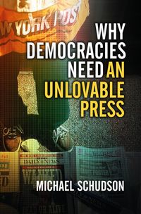 Produktbild: Why Democracies Need an Unlovable Press