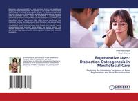Produktbild: Regenerative Jaws: Distraction Osteogenesis in Maxillofacial Care