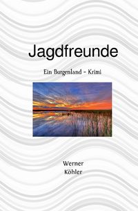 Bild vom Artikel Jagdfreunde vom Autor Werner Köhler