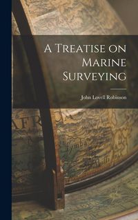 Produktbild: A Treatise on Marine Surveying