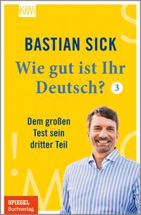 Bild vom Artikel Wie gut ist Ihr Deutsch? 3 vom Autor Bastian Sick