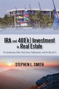 Produktbild: IRA and 401(k) Investment in Real Estate