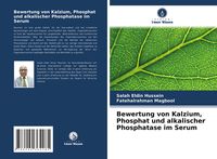 Produktbild: Bewertung von Kalzium, Phosphat und alkalischer Phosphatase im Serum