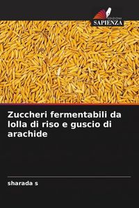 Produktbild: Zuccheri fermentabili da lolla di riso e guscio di arachide