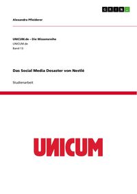 Produktbild: Das Social Media Desaster von Nestl&eacute;
