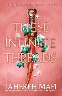 Bild vom Artikel These Infinite Threads vom Autor Tahereh Mafi