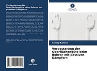 Produktbild: Verbesserung der Oberfl&auml;cheng&uuml;te beim Bohren mit passiven D&auml;mpfern