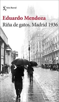 Bild vom Artikel Riña de gatos : Madrid 1936 vom Autor Eduardo Mendoza