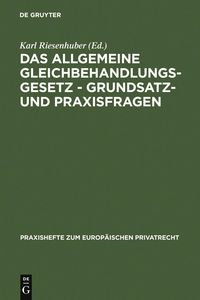 Produktbild: Das Allgemeine Gleichbehandlungsgesetz - Grundsatz- und Praxisfragen