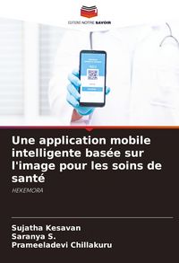 Produktbild: Une application mobile intelligente bas&eacute;e sur l'image pour les soins de sant&eacute;