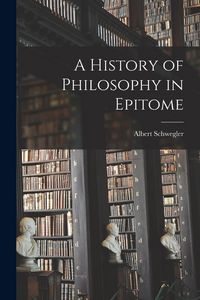Produktbild: A History of Philosophy in Epitome