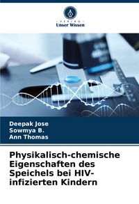 Produktbild: Physikalisch-chemische Eigenschaften des Speichels bei HIV-infizierten Kindern