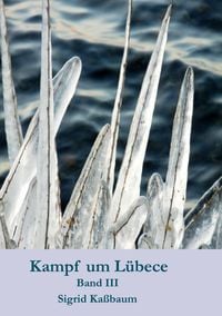 Produktbild: Kampf um L&uuml;bece Band 3