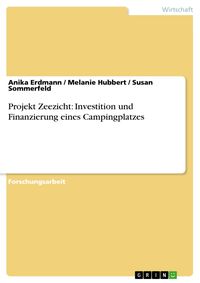 Produktbild: Projekt Zeezicht: Investition und Finanzierung eines Campingplatzes