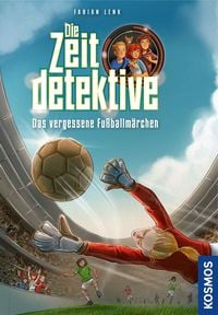 Produktbild: Die Zeitdetektive, 14, Das vergessene Fu&szlig;ballm&auml;rchen