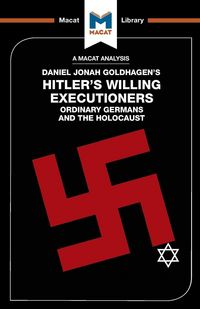 Produktbild: An Analysis of Daniel Jonah Goldhagen's Hitler's Willing Executioners