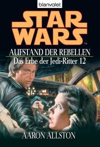 Produktbild: Star Wars.Das Erbe der Jedi-Ritter 12.Aufstand der Rebellen