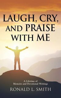 Produktbild: "Laugh, Cry, and Praise with Me"