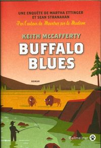 Produktbild: Buffalo blues : une enqu&ecirc;te de Martha Ettinger et Sean Stranahan