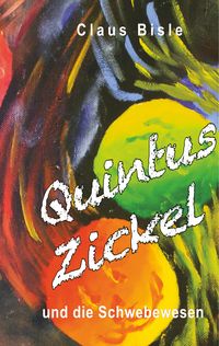 Produktbild: Quintus Zickel und die Schwebewesen