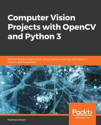 Produktbild: Computer Vision Projects with OpenCV and Python 3