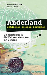 Bild vom Artikel Anderland entdecken, erleben, begreifen vom Autor Erich Schützendorf