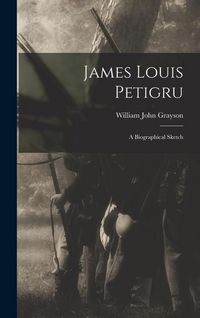 Produktbild: James Louis Petigru