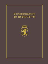 Produktbild: Die St&auml;dteordnung von 1808 und die Stadt Berlin