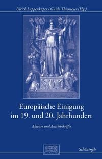 Produktbild: Europ&auml;ische Einigung im 19. und 20. Jahrhundert