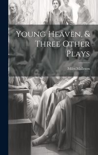 Produktbild: Young Heaven, & Three Other Plays