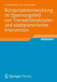Produktbild: B&uuml;roprojektentwicklung im Spannungsfeld von Transaktionskosten und stadtplanerischer Intervention